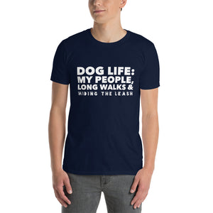 Dog Life Short-Sleeve Unisex T-Shirt