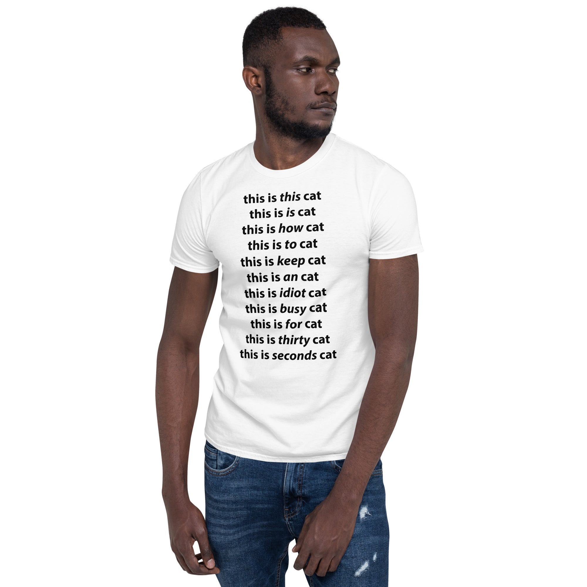 Idiot Cat Short-Sleeve Unisex T-Shirt
