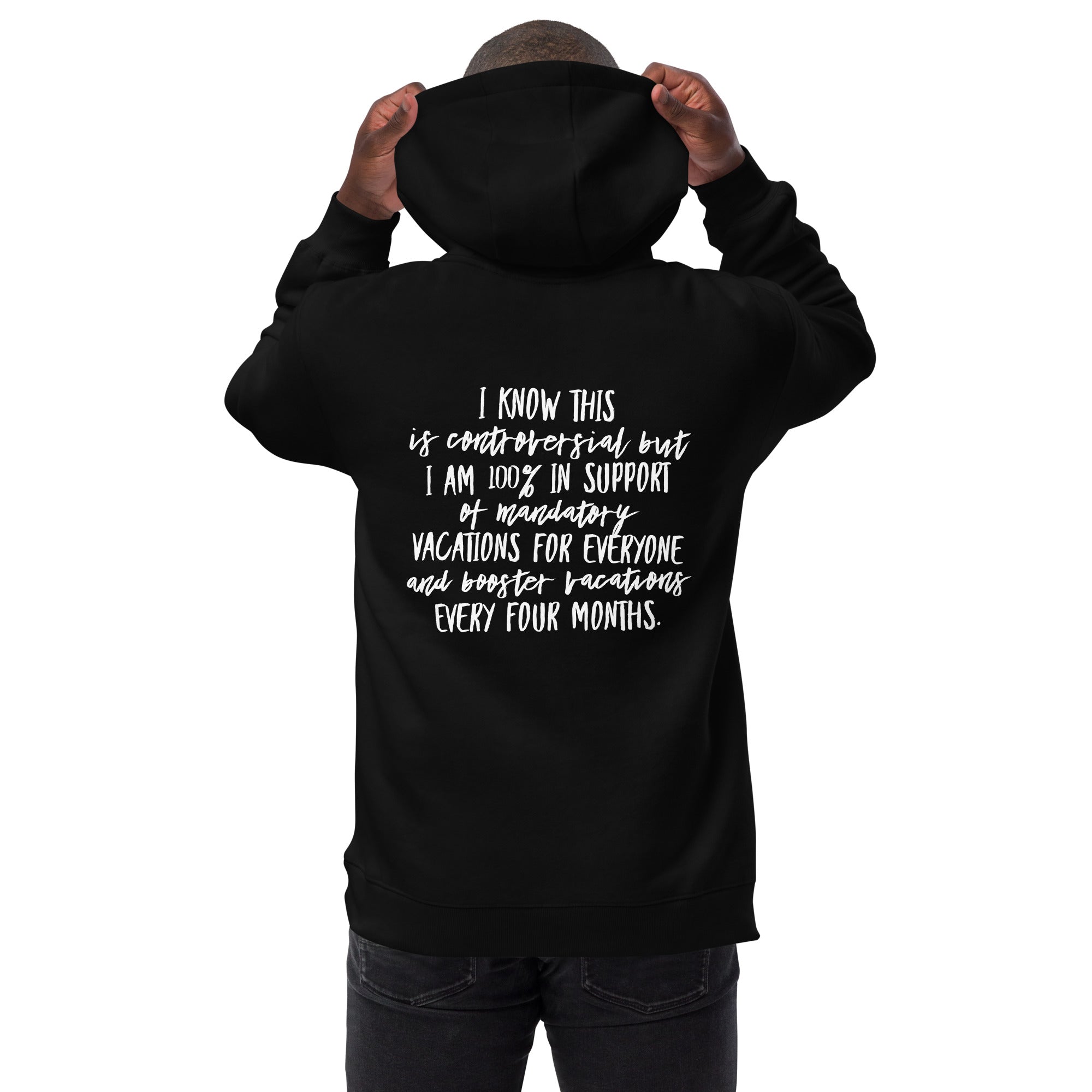 Vacation or Vaccine -- Unisex fashion hoodie