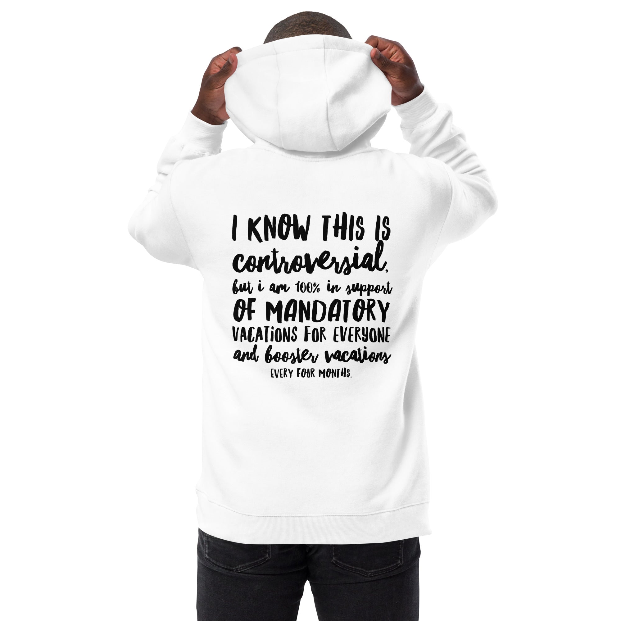 Vacation or Vaccine -- Unisex fashion hoodie