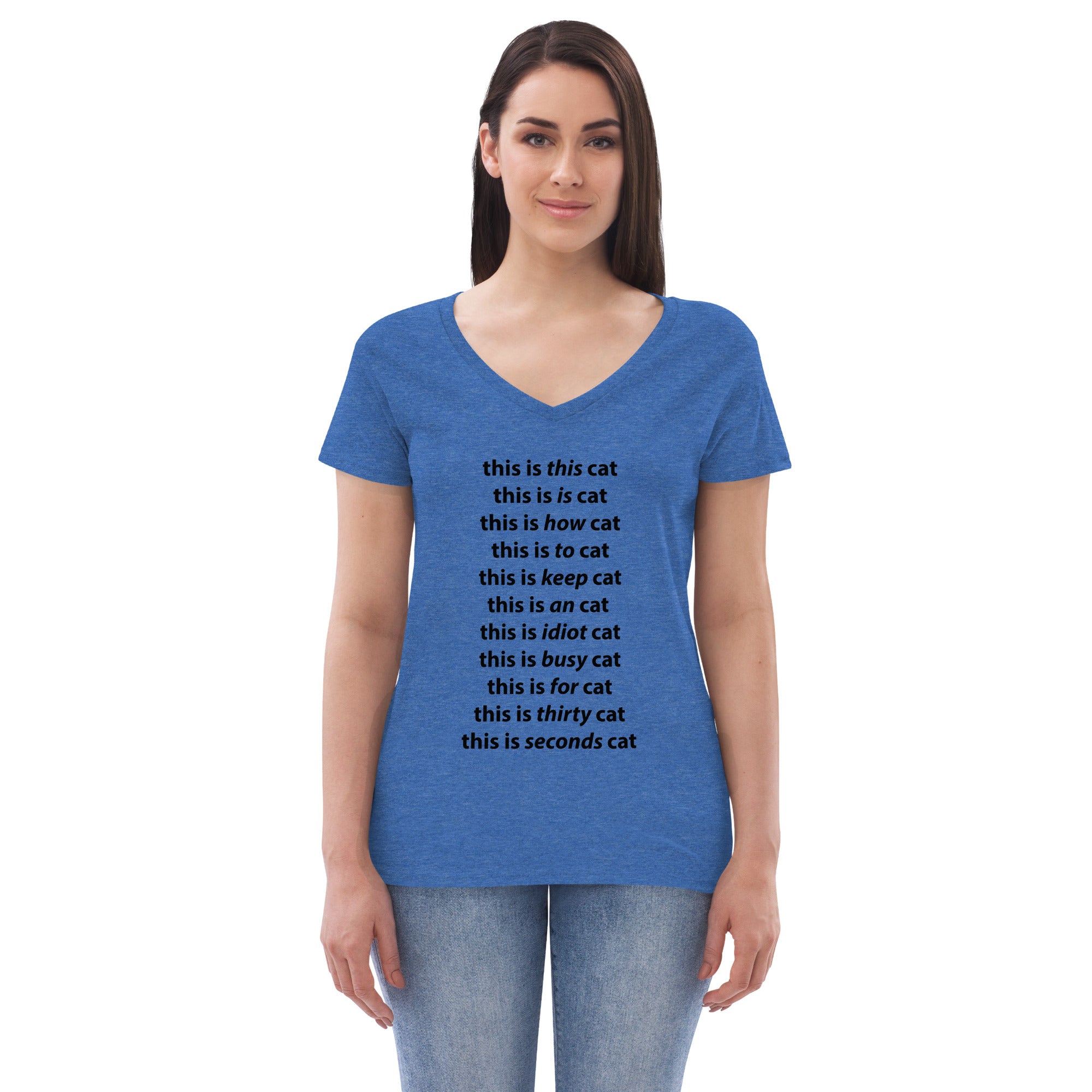Idiot Cat Women’s recycled v-neck t-shirt