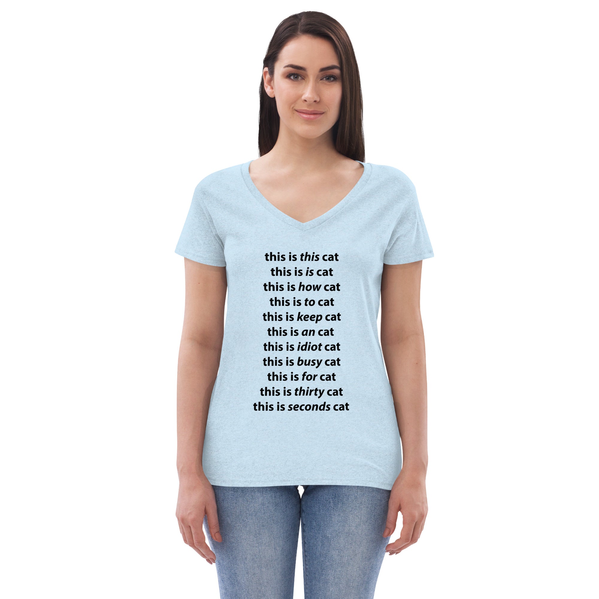 Idiot Cat Women’s recycled v-neck t-shirt