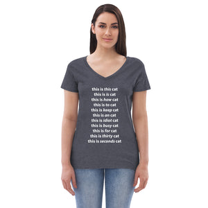 Idiot Cat Women’s recycled v-neck t-shirt